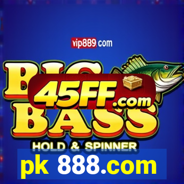 pk 888.com